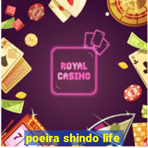 poeira shindo life